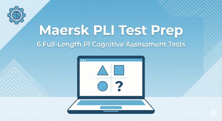 Crack the Maersk PLI Test with Confidence (PI Cognitive Assessment)