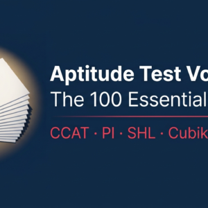 Aptitude Test Vocabulary: The 100 Essential Words (CCAT, PI, SHL & More)